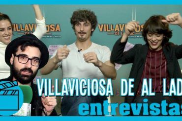 Entrevista Villaviciosa de al lado con Belén Cuesta, Macarena García y Antonio Pagudo