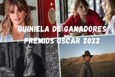 Premios Oscar 2022: Listado con la quiniela de ganadores