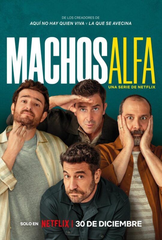 Cartel de la serie Machos alfa de Netflix