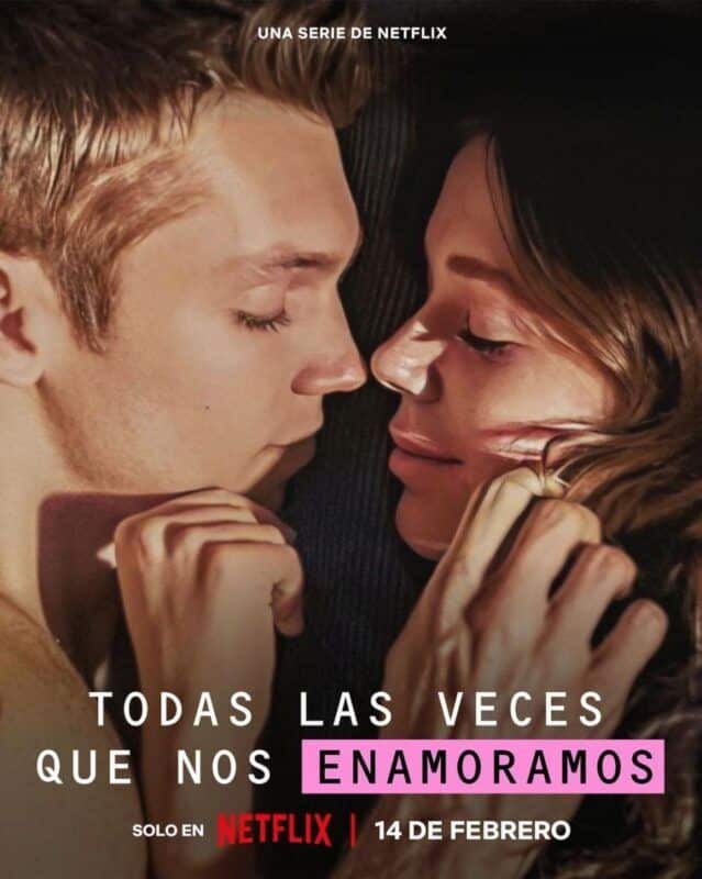 Cartel 'Todas las veces que nos enamoramos' (Netflix)