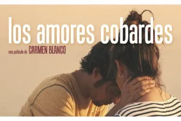 Crítica de la película Los amores cobardes